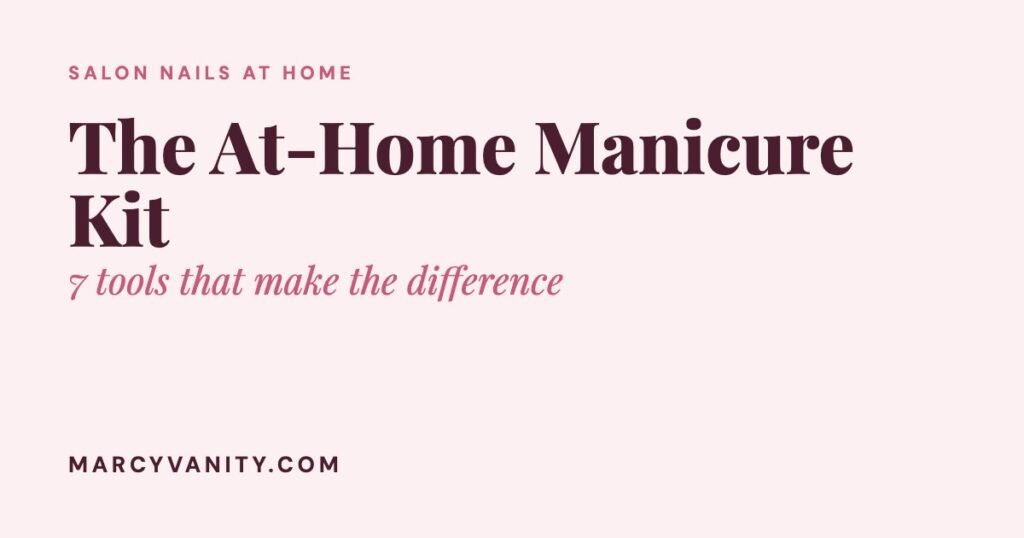 The At-Home Manicure Kit: 7 Amazon Nail Tools That Make DIY Nails Look Salon-Done