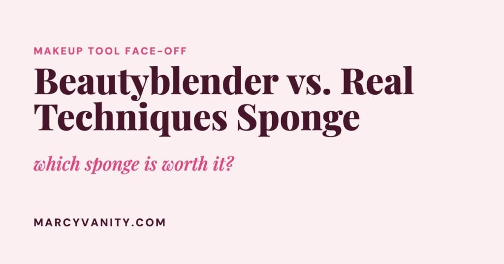 Beautyblender vs. Real Techniques Sponge: Which Makeup Sponge Is Worth Buying?