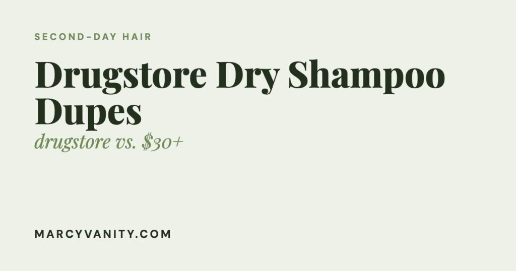 Best Drugstore Dry Shampoo Dupes for Living Proof and Oribe Best Drugstore Dry Shampoo Dupes for Living Proof and Oribe