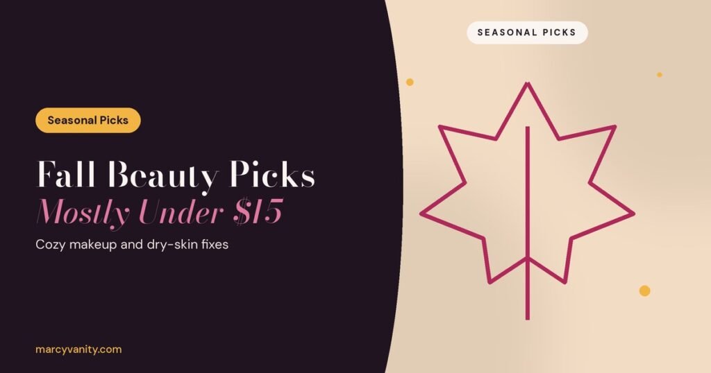 Fall Beauty on a Budget: 7 Amazon Picks for Cozy-Season Makeup and Dry Skin