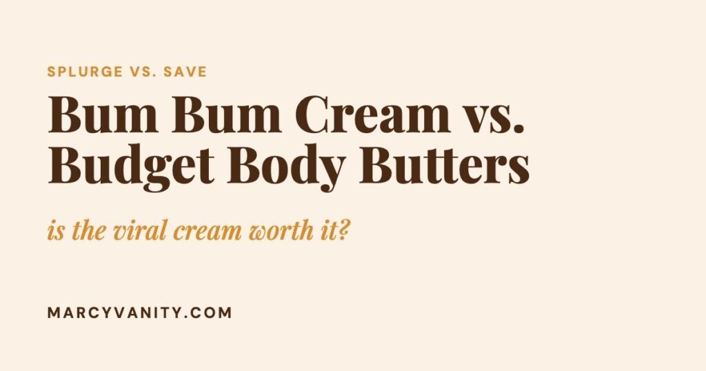 Sol de Janeiro Bum Bum Cream vs. Budget Body Butters: Is the Viral Cream Worth It?
